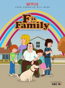 F is for Family 220x300 - Les 10 séries que vous ne verrez que sur Netflix