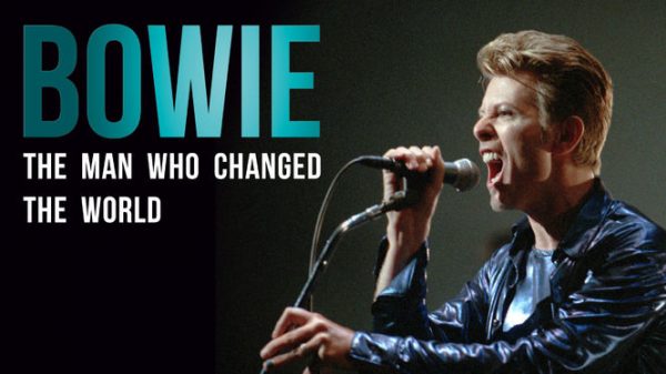 Bowie: The Man Who Changed the World