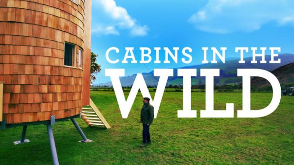 Cabins in the Wild with Dick Strawbridge