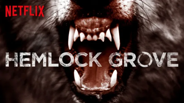 Hemlock Grove