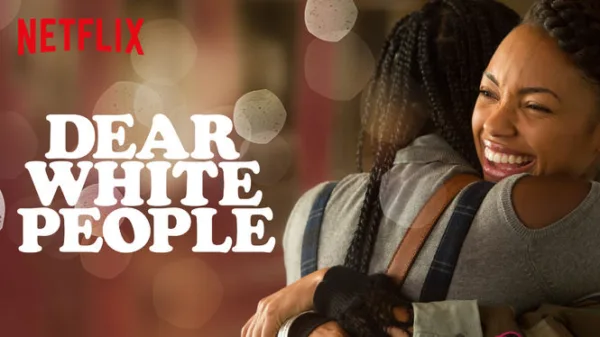 Dear White People