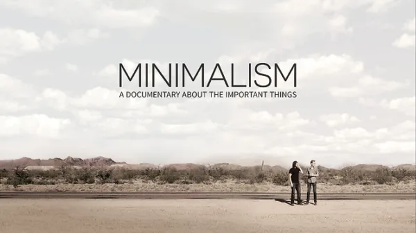 Minimalism: A Documentary About the Important Things