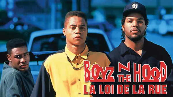 Boyz'n the Hood, la loi de la rue