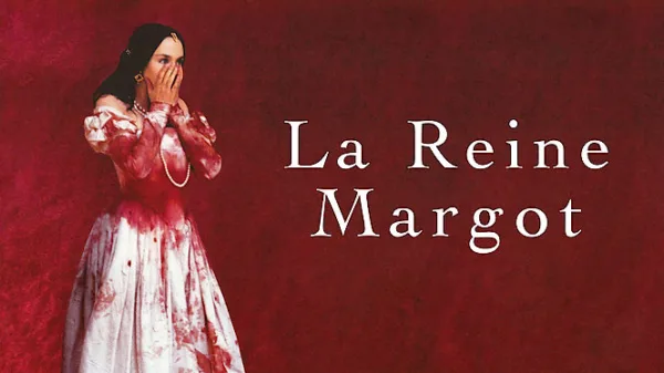 La Reine Margot