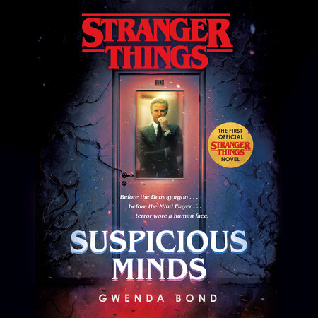 suspicious minds stranger things 1 - Stranger Things : bientôt un roman prequel de la série (et déjà un extrait à lire !)