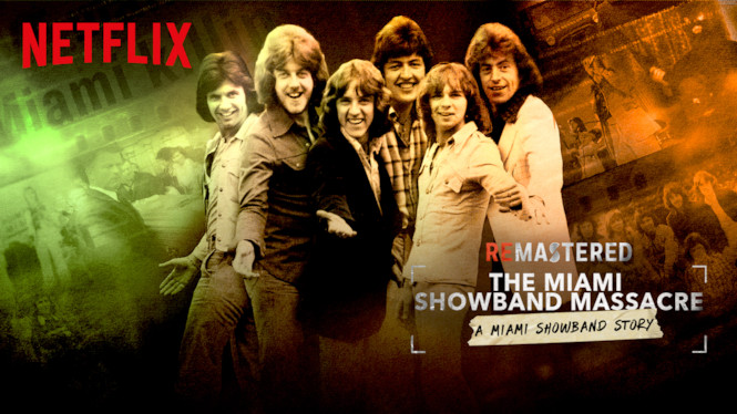 ReMastered: The Miami Showband Massacre