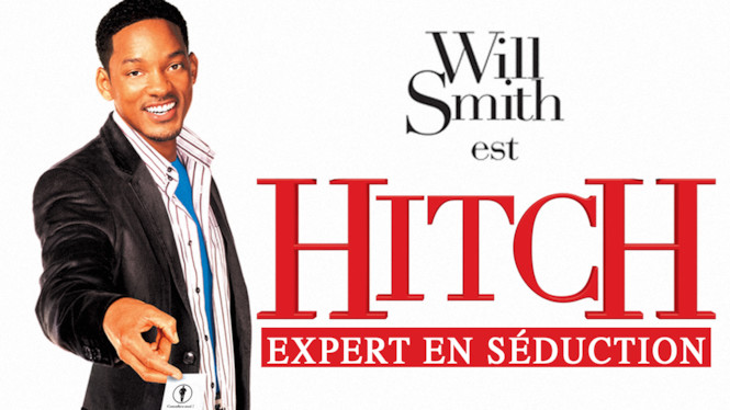 Hitch - Expert en séduction