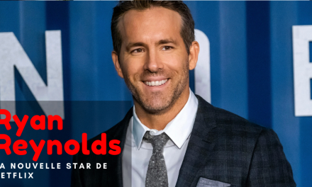 Qui est Ryan Reynolds, le leader du nouveau blockbuster de Netflix : Six Underground ?