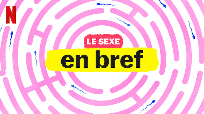 Le sexe, en bref