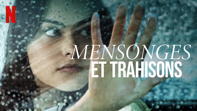 Mensonges et trahisons