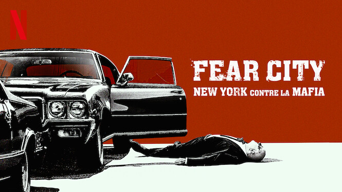 Fear City : New York contre la mafia