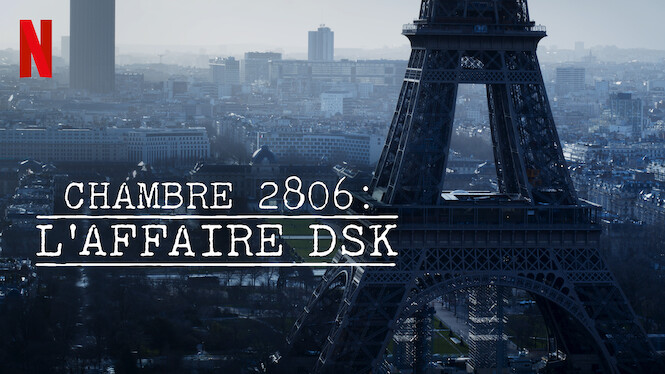 Chambre 2806: L’Affaire DSK