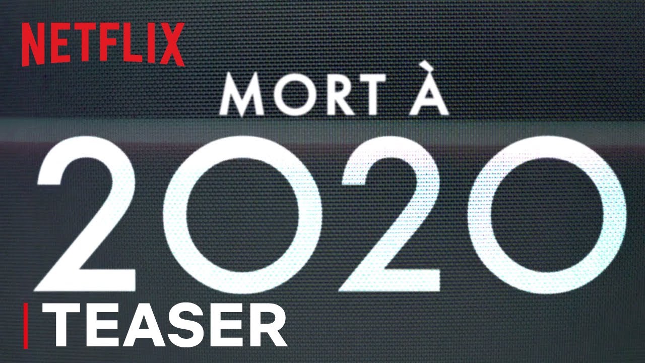 mort a 2020 teaser officiel vf netflix france youtube thumbnail - Mort à 2020 :  les créateurs de Black Mirror s'attaque à l'année 2020 (Bientôt sur Netflix)