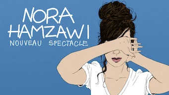 Nora Hamzawi : nouveau spectacle