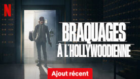 Braquages a lhollywoodienne  276x156 - Braquages à l'hollywoodienne