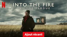 Into the Fire La fille perdue  276x156 - Into the Fire : La fille perdue - Série documentaire