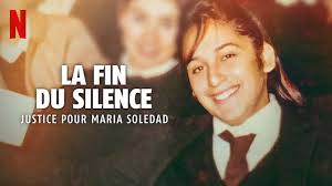 La Fin du silence : Justice pour Maria Soledad