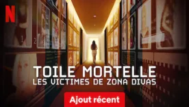 Toile mortelle Les victimes de Zona Divas 276x156 - Toile mortelle : Les victimes de Zona Divas - Série (Saison 1)