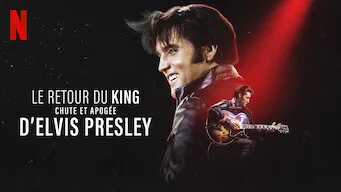 Le Retour du King : Chute et apogée d'Elvis Presley - Documentaire musical