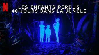 Les enfants perdus : 40 jours dans la jungle