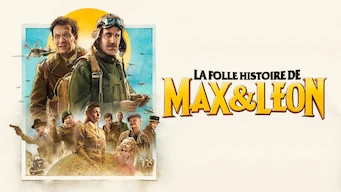 La folle histoire de Max et Léon