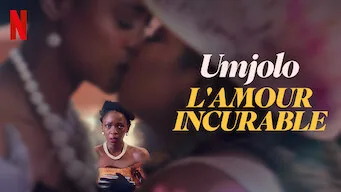 Umjolo : l'amour incurable